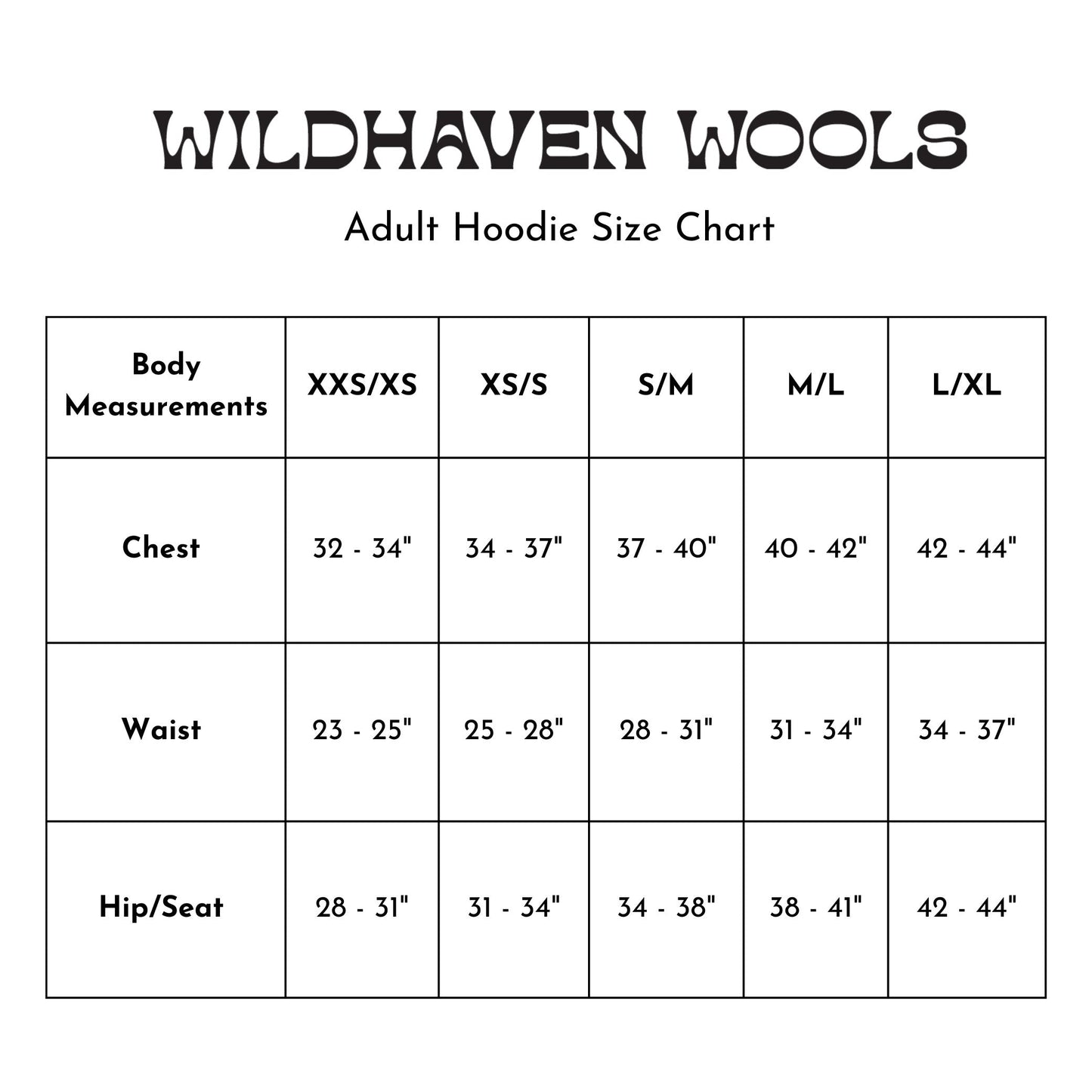 Wildhaven Wools Adult Hoodie Size Chart with measurements for chest, waist, and hip/seat.