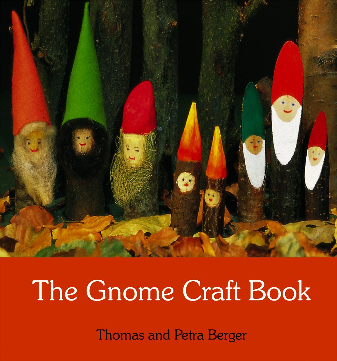The Gnome Craft Book by Thomas and Petra Berger