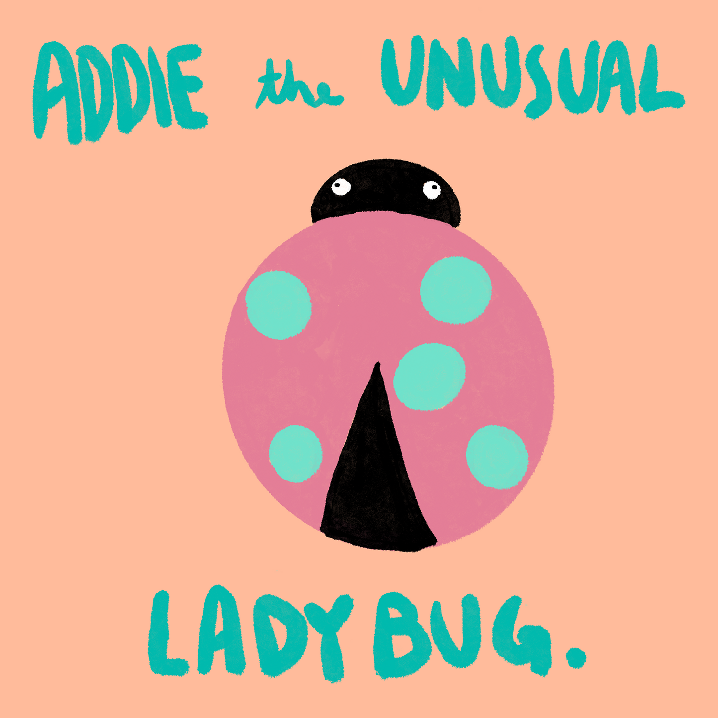 Book cover of 'Addie the Unusual Lady Bug' with a ladybug illustration on a peach background.