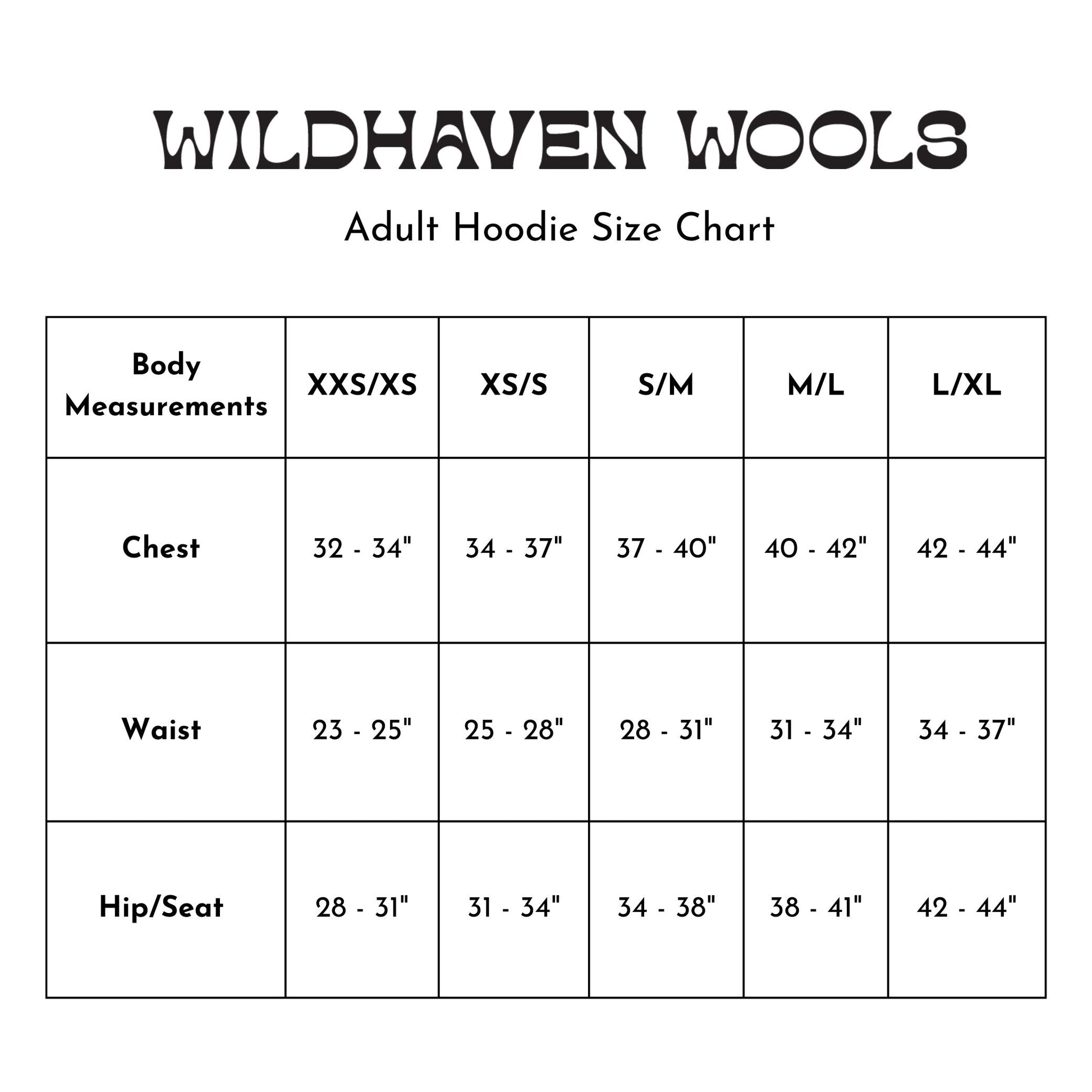 Wildhaven Wools Adult Hoodie Size Chart with measurements for chest, waist, and hip/seat.