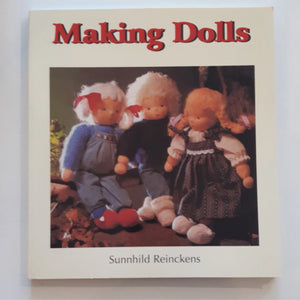 Making Dolls By: Sunnhild Reinckens